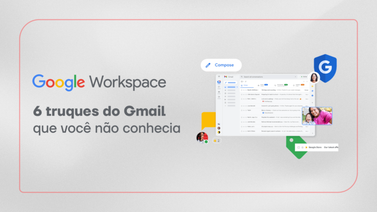 6 truques do Gmail que você não conhecia