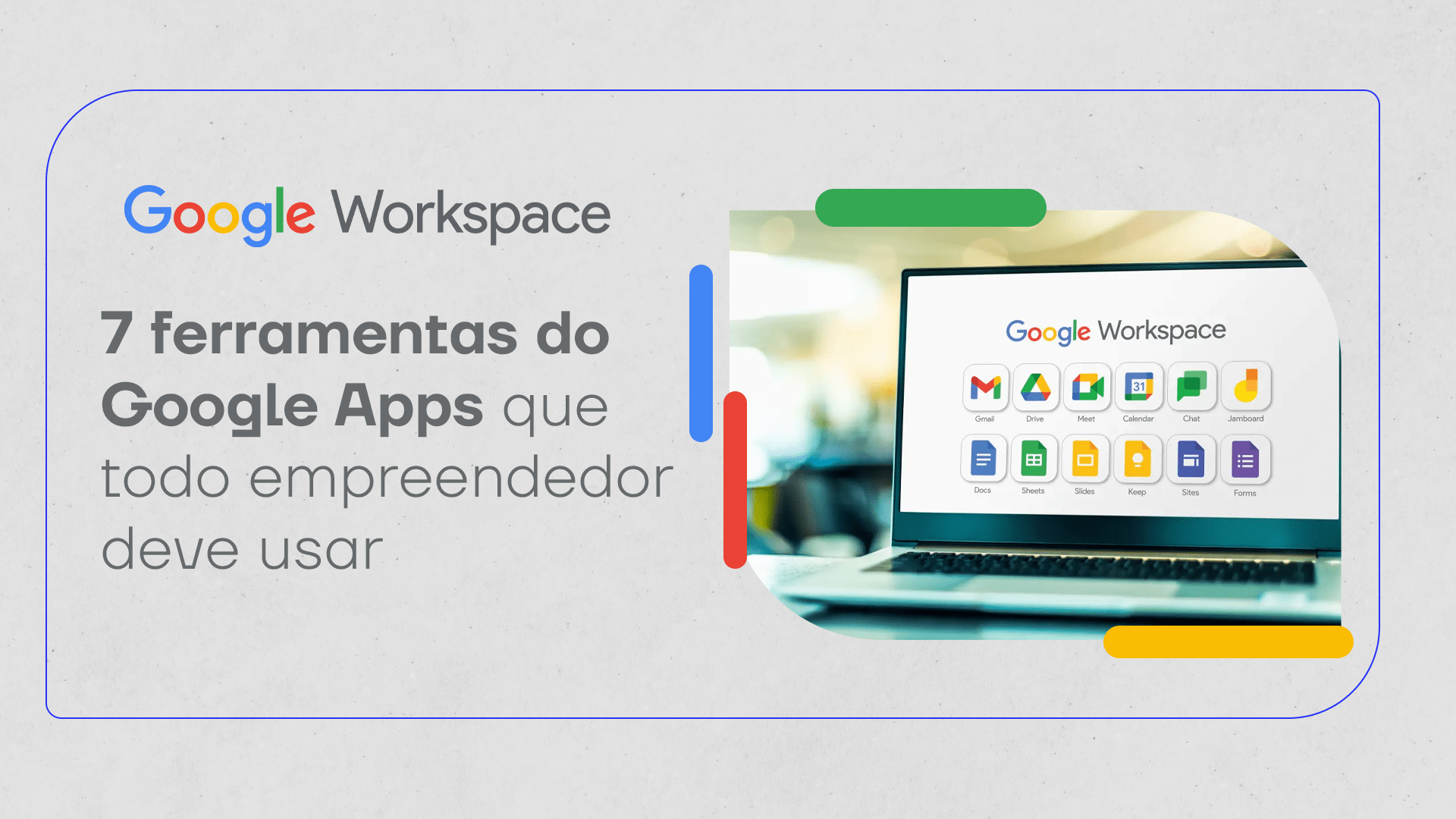 14 Ferramentas do Google para empresas que você precisa conhecer