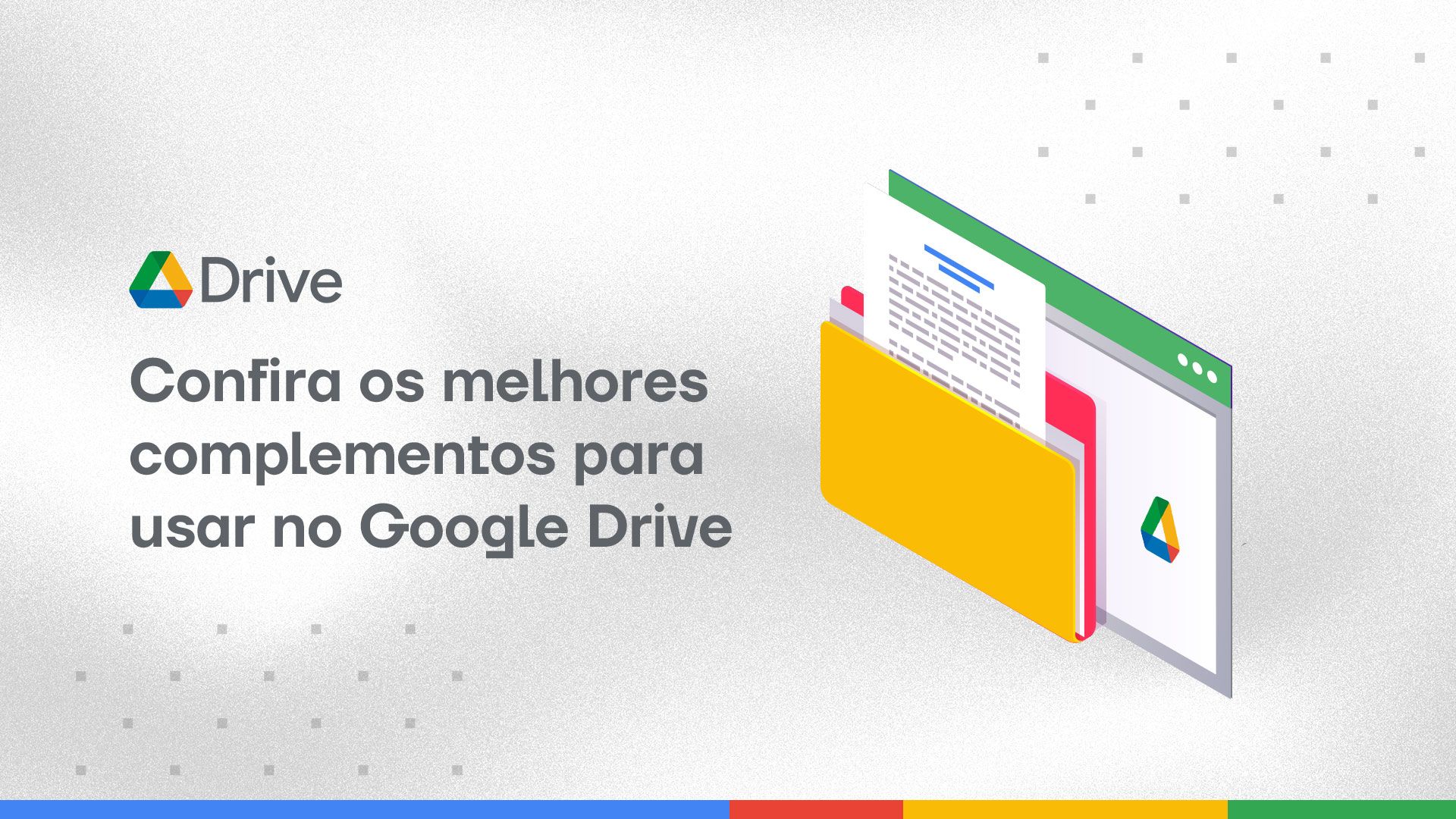 Como usar o Google Drive? Saiba tudo sobre serviço de armazenamento