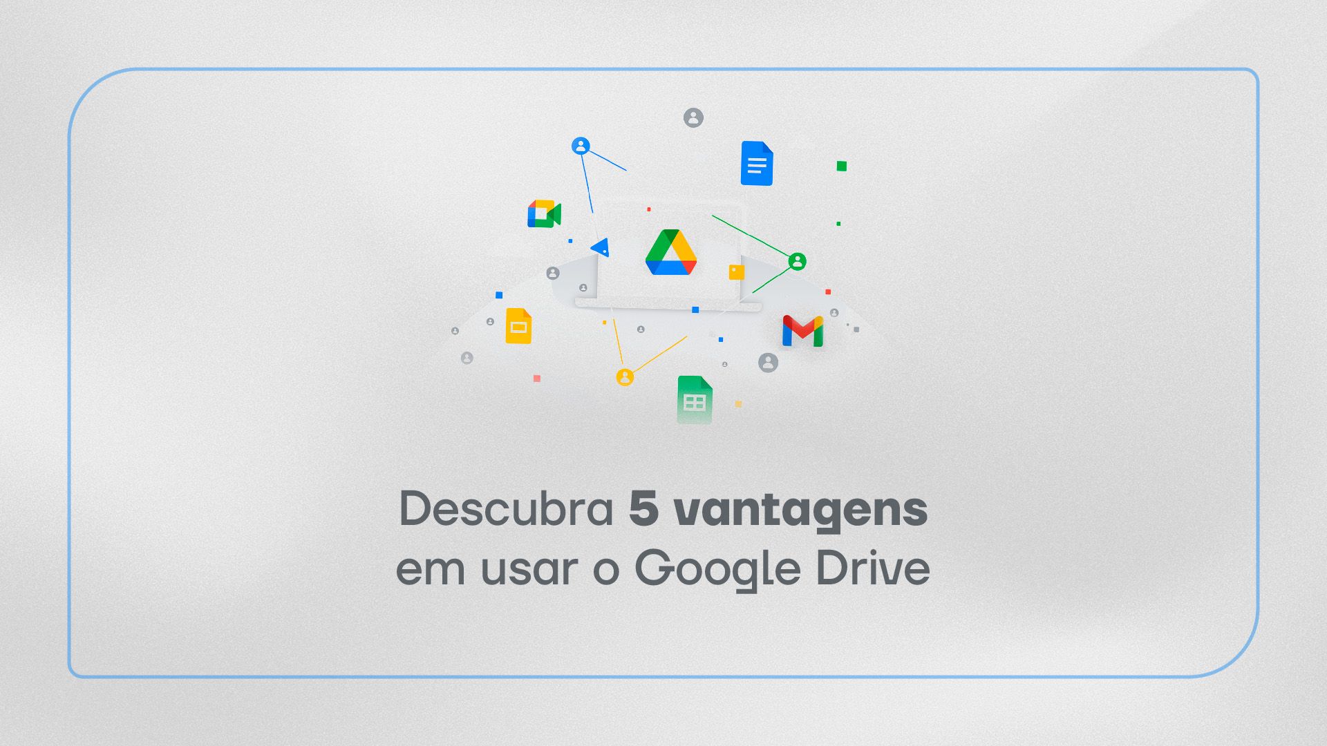 Oito recursos úteis e pouco conhecidos do Google Drive