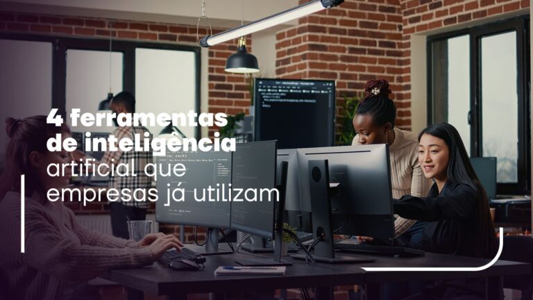 4 ferramentas de inteligência artificial que empresas já utilizam