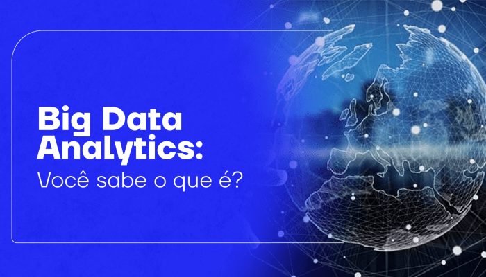 Saiba o que é Big Data Analytrics com a SantoDigital