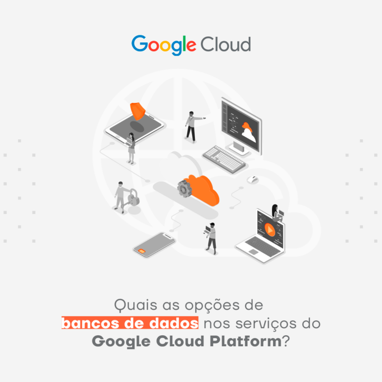 Quais as opções de bancos de dados nos serviços do Google Cloud Platform? Confira!