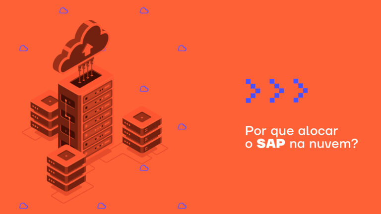 Por que alocar o SAP na nuvem?