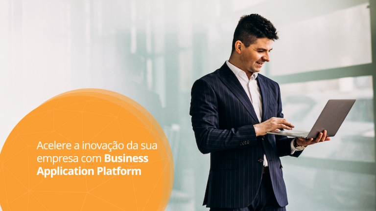 Business Application Platform na inovação digital do seu negócio!