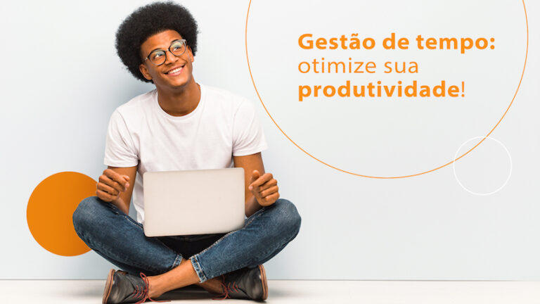 Gestão de tempo: otimize sua produtividade!