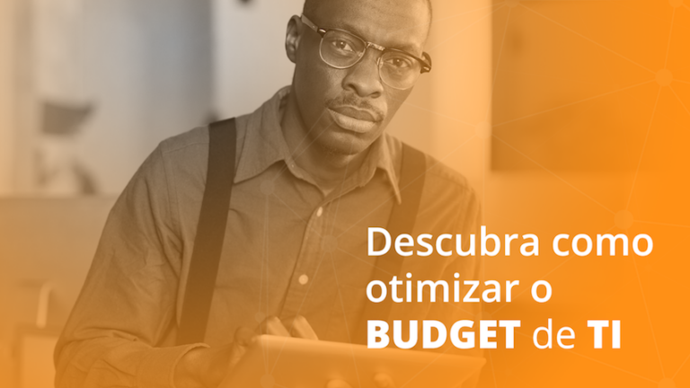 Otimização do budget de TI para 2021: o que considerar na preparação?