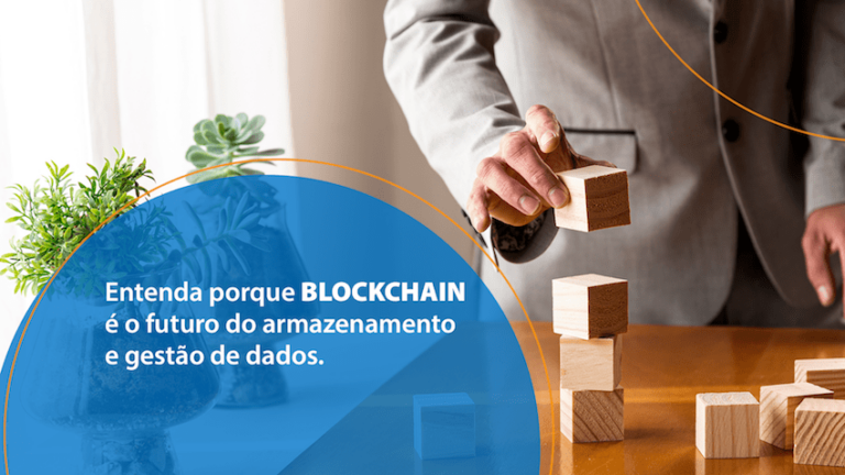 Por que o Blockchain é o futuro do armazenamento e gestão de dados?
