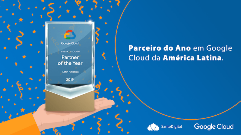 SantoDigital é eleita pelo Google como Cloud Breakthrough Partner of the Year