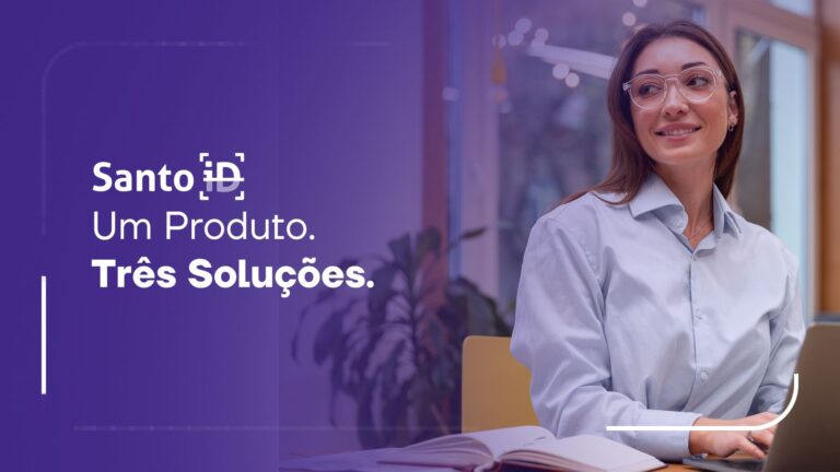 SantoID: Um Produto. Três Soluções.