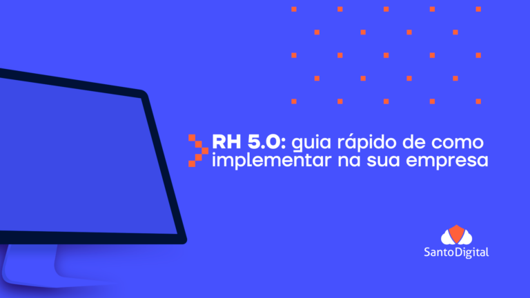 RH 5.0: guia rápido de como implementar na sua empresa