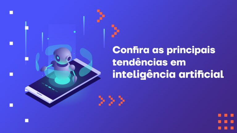Confira as principais tendências em inteligência artificial