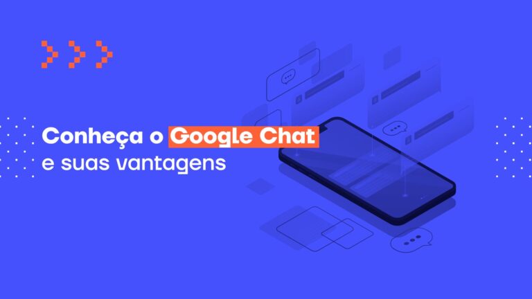 Conheça o Google Chat no Gmail e descubra suas vantagens