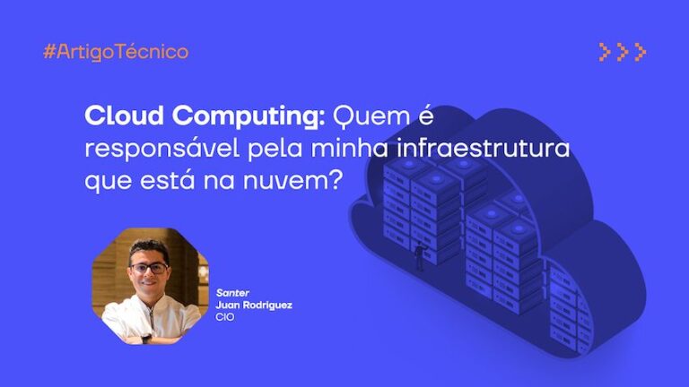 Cloud Computing: Quem é responsável pela minha infraestrutura que está na nuvem?