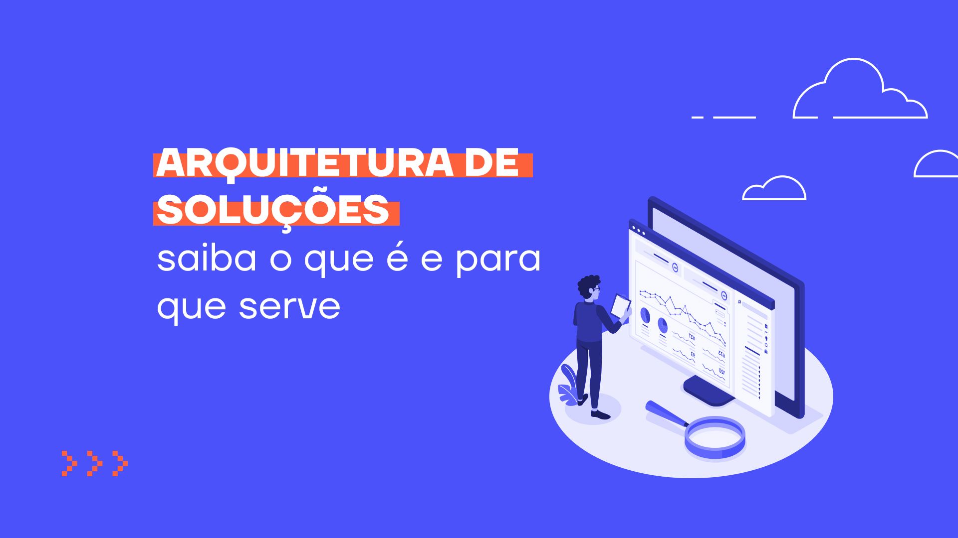 Por que é importante focar na solução e não no problema? Confira!