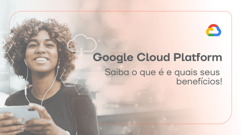 O Google Cloud Platform é a solução mais completa em computação em nuvem oferecida pelo Google. Descubra tudo sobre essa plataforma com este post.