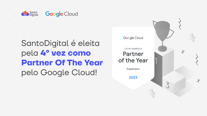 SantoDigital é eleita Partner Of The Year pelo Google Cloud