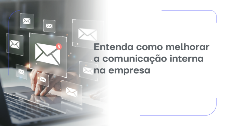 Entenda como melhorar a comunicação interna na empresa