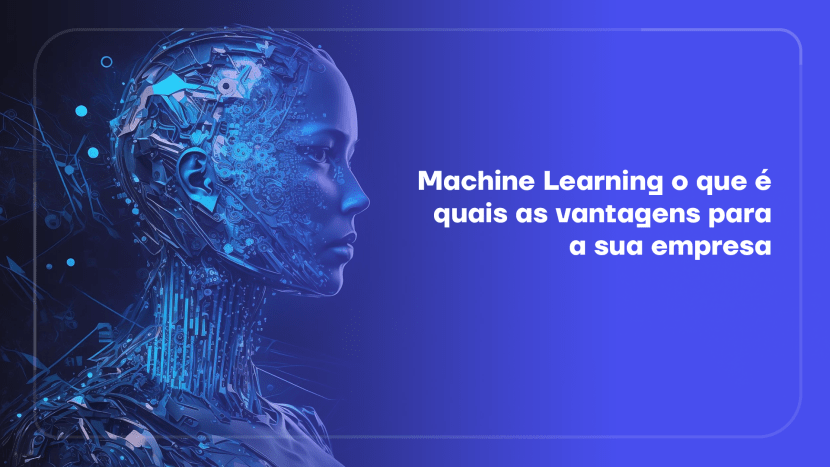 O Machine Learning envolve a evolução de sistemas que aprendem a identificar padrões e conhecimentos por meio de algoritmos. Saiba mais!