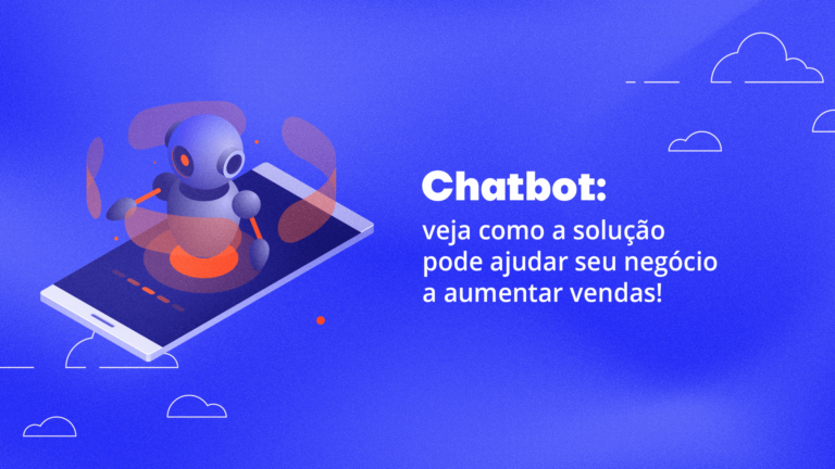 Chatbot: tipos, benefícios e como implementar