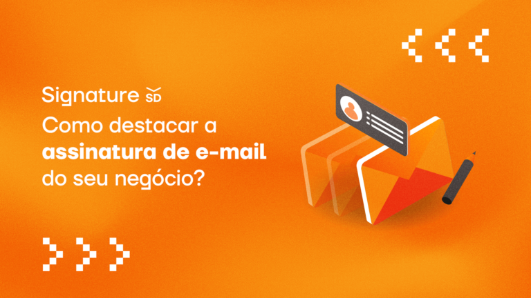 Como destacar a assinatura de e-mail do seu negócio?