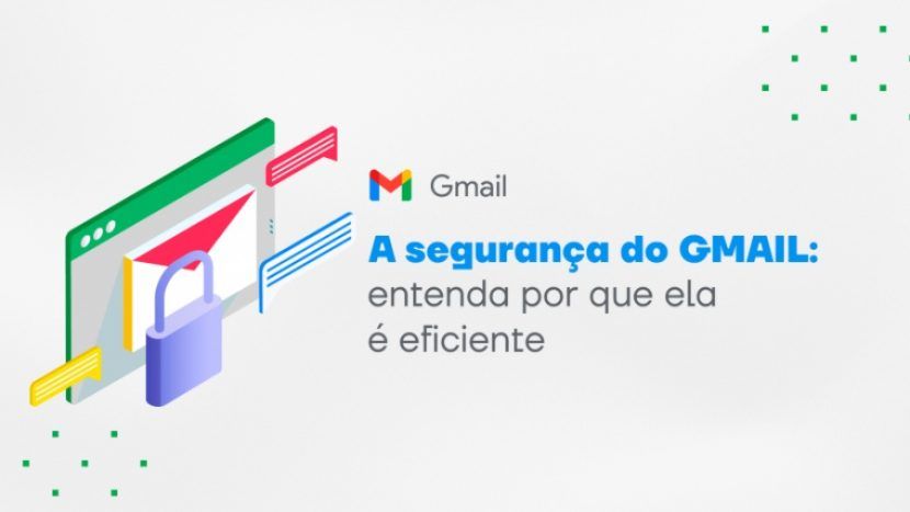 Entenda como a segurança do Gmail funciona