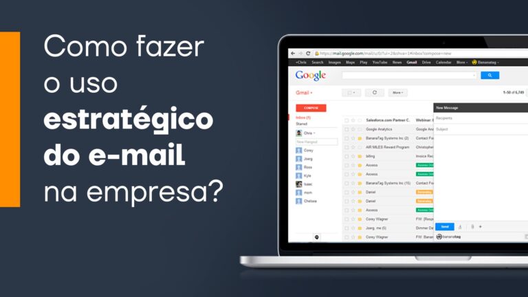 Como fazer o uso estratégico do e-mail na empresa?