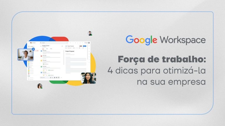 Força de trabalho: 4 dicas para otimizá-la na sua empresa