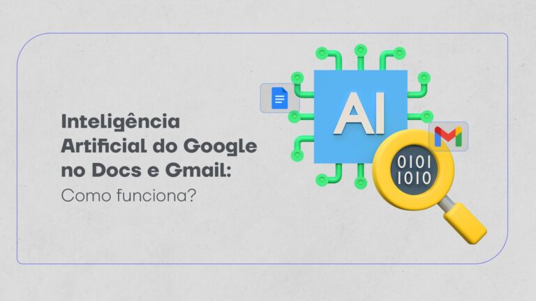 Inteligência Artificial do Google no Docs e Gmail: como funciona?