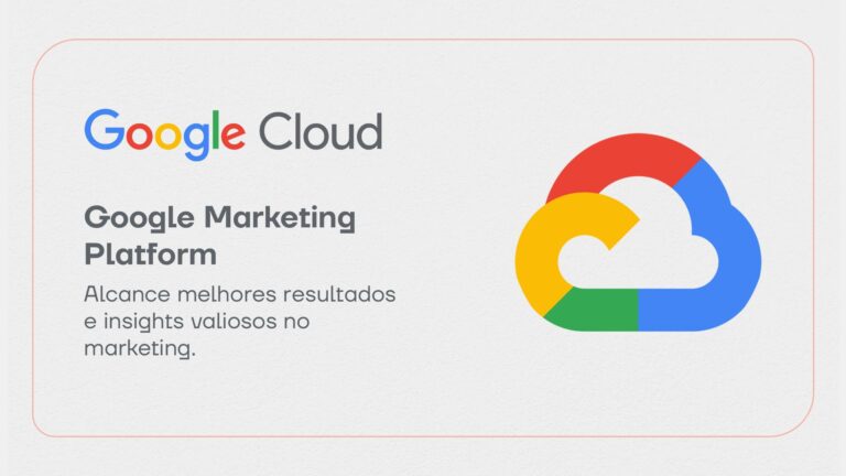 Google Marketing Platform: alcance melhores resultados e insights valiosos no marketing