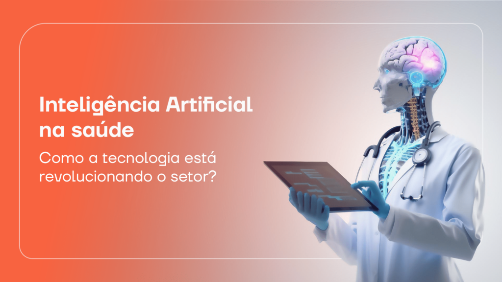 Inteligência Artificial na saúde: como a tecnologia está revolucionando ...