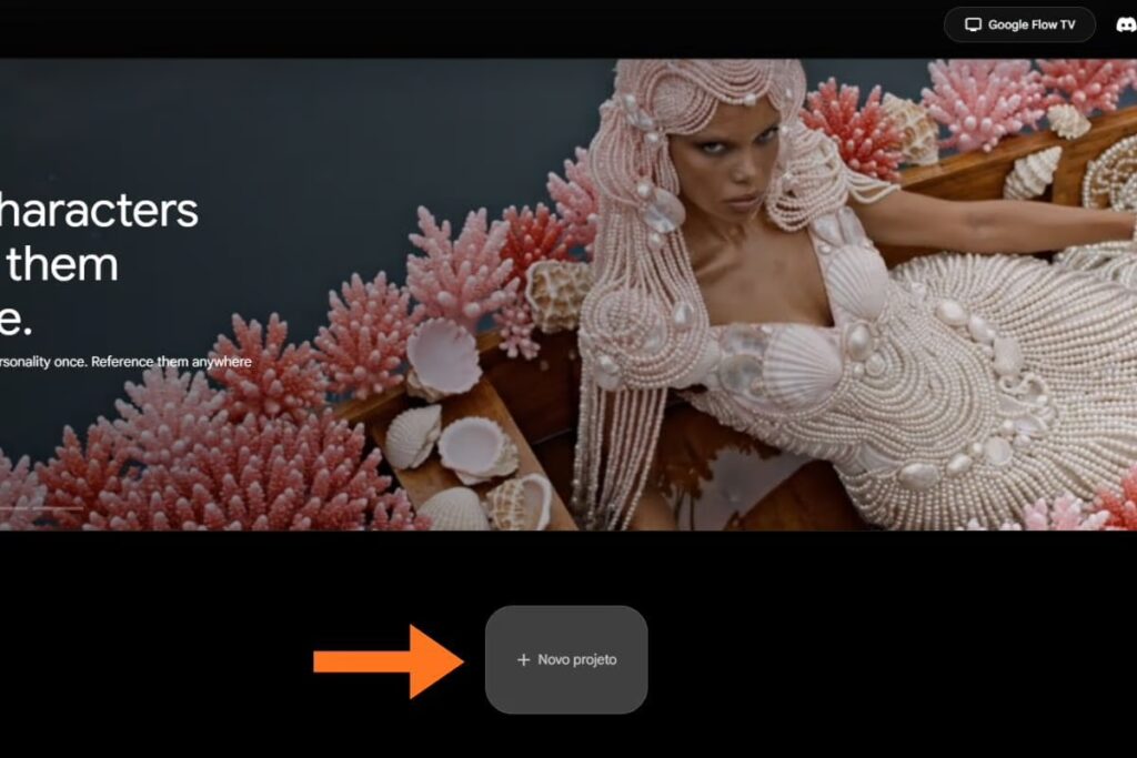 Clique em "Novo projeto" no Flow para ter acesso ao Whisk do Google